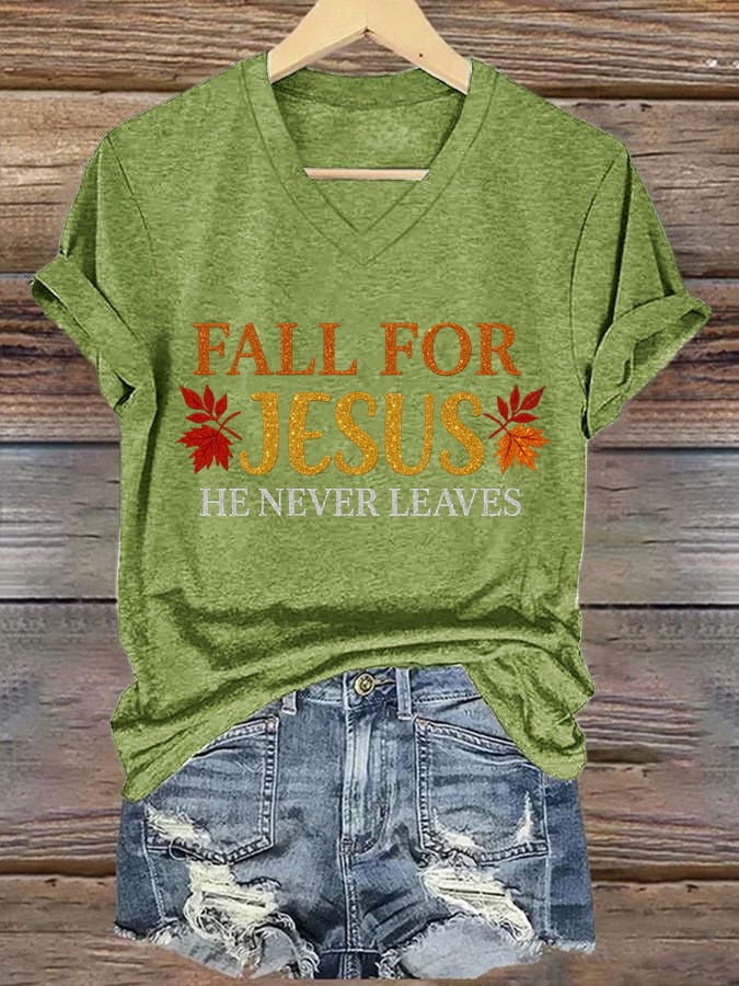Women's Fall For Jesus He Never Leaves T-Shirt