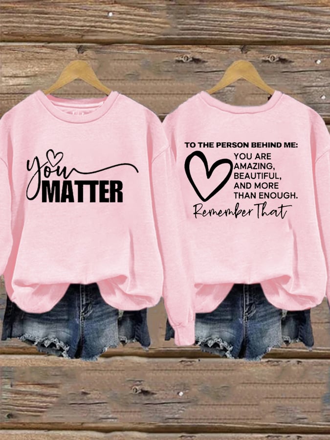 Women's You Matter Printed Sweatshirt