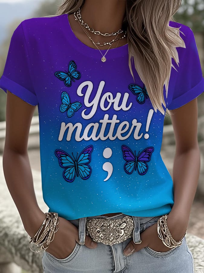 Women's You Matter Printed Round Neck T-Shirt