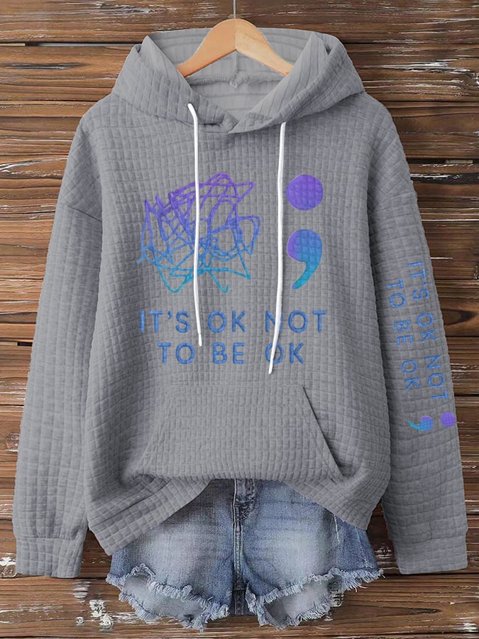 Women's It'S Ok Not To Be Ok Sweatshirts