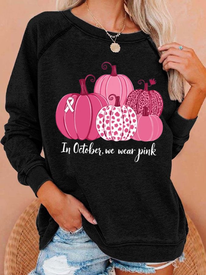 Women's In October We Wear Pink Print Sweatshirt