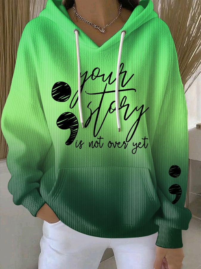 Women's Your Story Isn't Over Yet Print Casual Sweatshirt