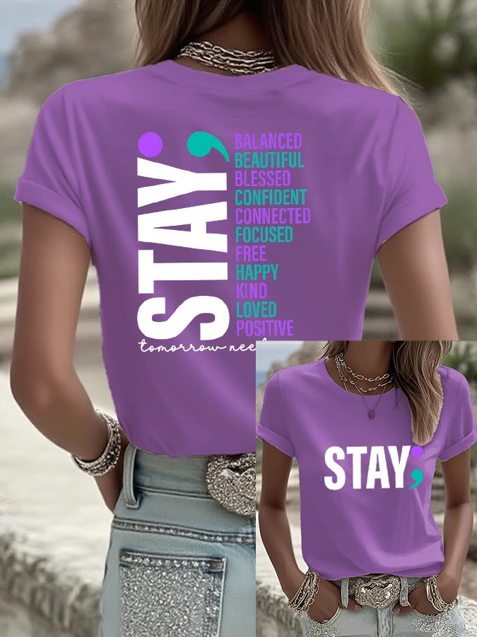 Women's Stay Tomorrow Needs You Casual Print T-shirt