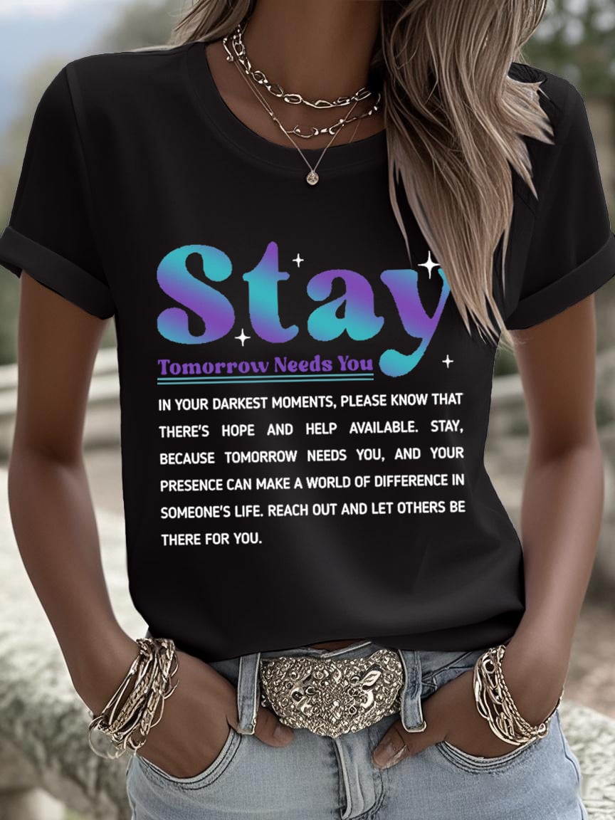 Women's Stay Tomorrow Needs You Print Shirt