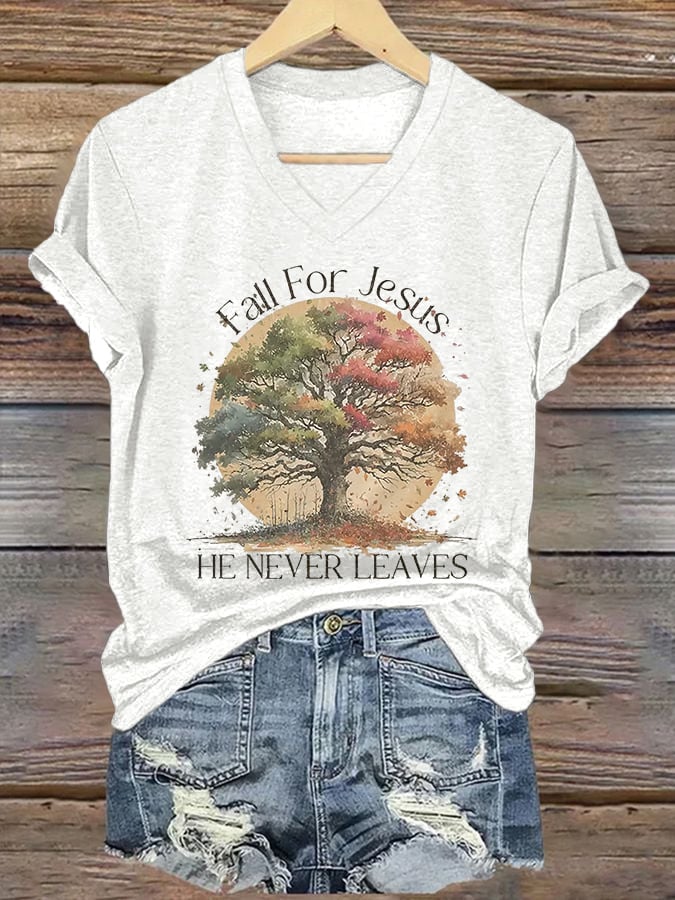 Women's Fall For Jesus He Never Leaves Print Casual V-Neck T-Shirt