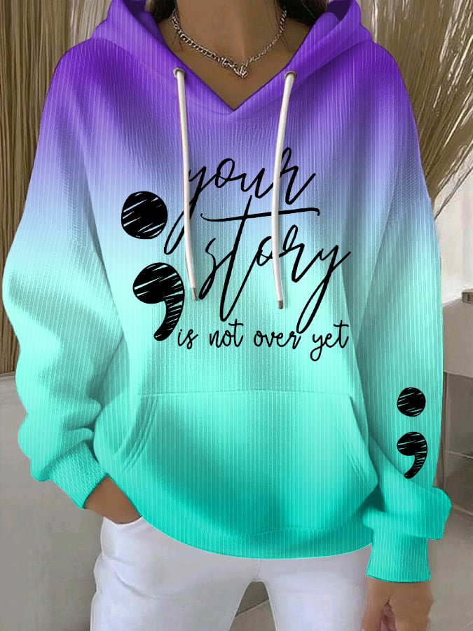 Women's Your Story Isn't Over Yet Print Casual Sweatshirt