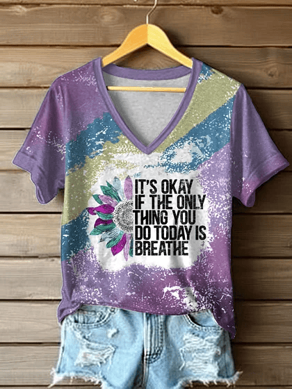 Women's It's Okay If The Only Thing You DO Today Is Breathe Print Shirt