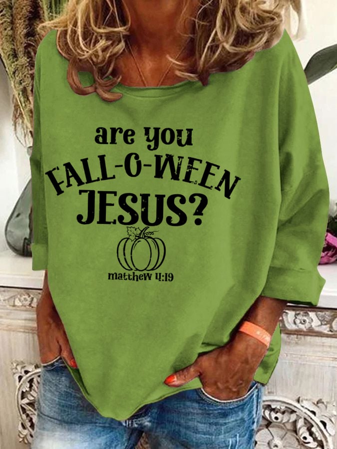Women's Are You FALL-O-WEEN Jesus Print Sweatshirt
