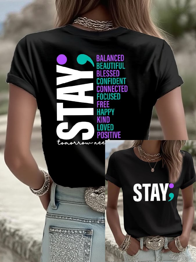 Women's Stay Tomorrow Needs You  Casual Print T-shirt