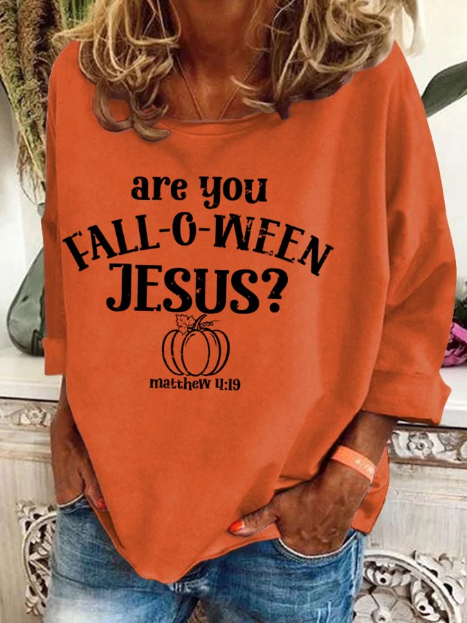Women's Are You FALL-O-WEEN Jesus Print Sweatshirt