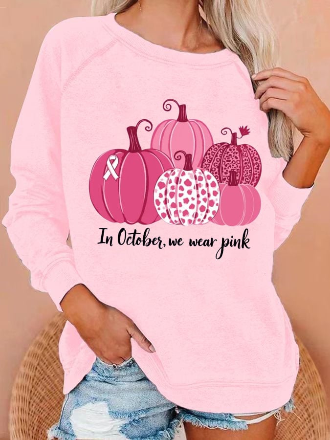 Women's In October We Wear Pink Print Sweatshirt