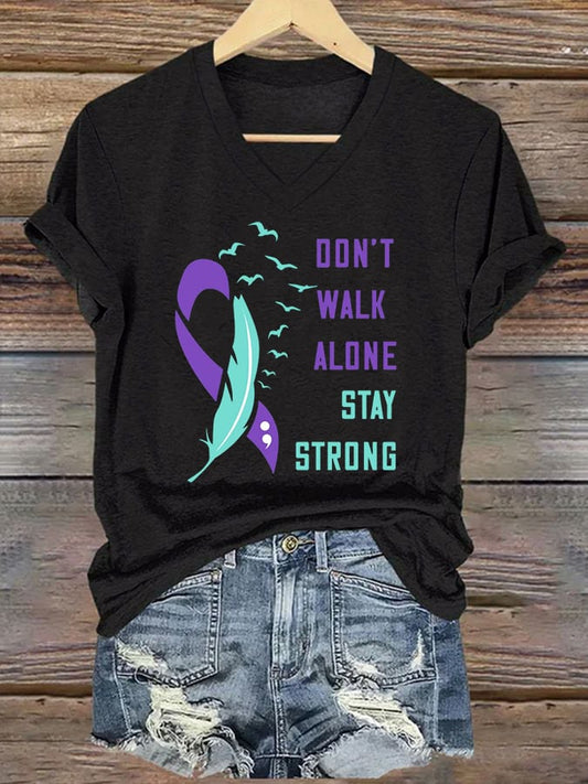 Women's Suicide Prevention DON'T WALK ALONE STAY STRONG Printed Casual T-Shirt