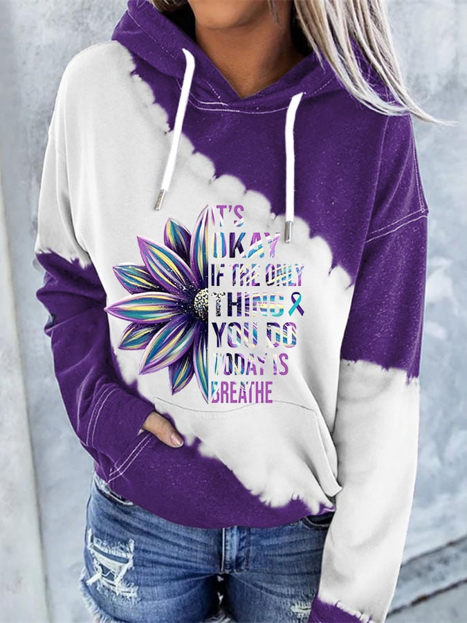 It's Okay If The Only Thing You Do Today Is Breathe Sunflower Print Long Sleeve Hoodie