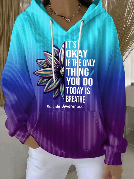 Women's It’s Okay If The Only Thing You Do Today Is Breathe Print Casual Sweatshirt