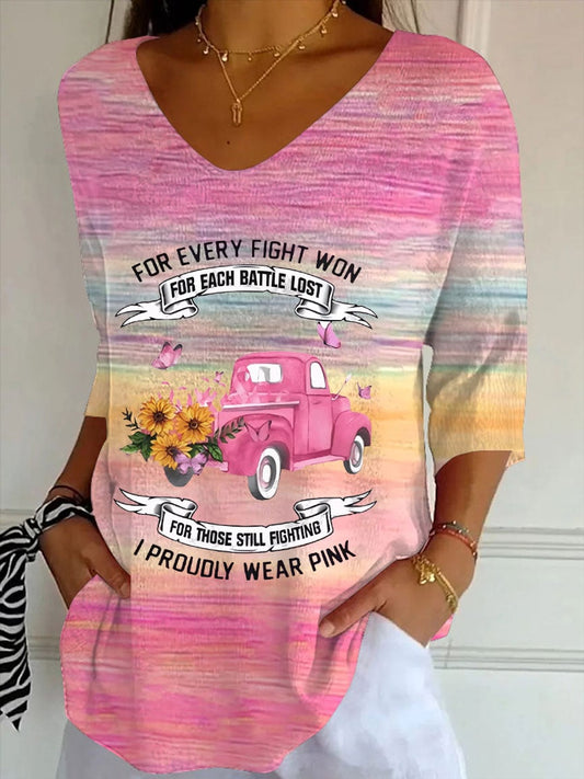 Women's For Every Fight Won For Each Battle Lost For Those Still Fighting Proudly Wear Pink Print V-Neck T-Shirt