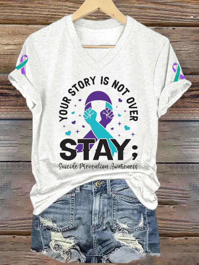 Womens Mental Health Prevention Suicide Awareness Your Story Is Not Over Stay Print Casual T-Shirt