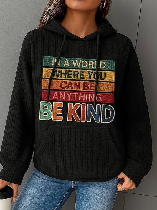 Women's In A World Where You Can Be Anything Be Kind Print Casual Sweatshirt