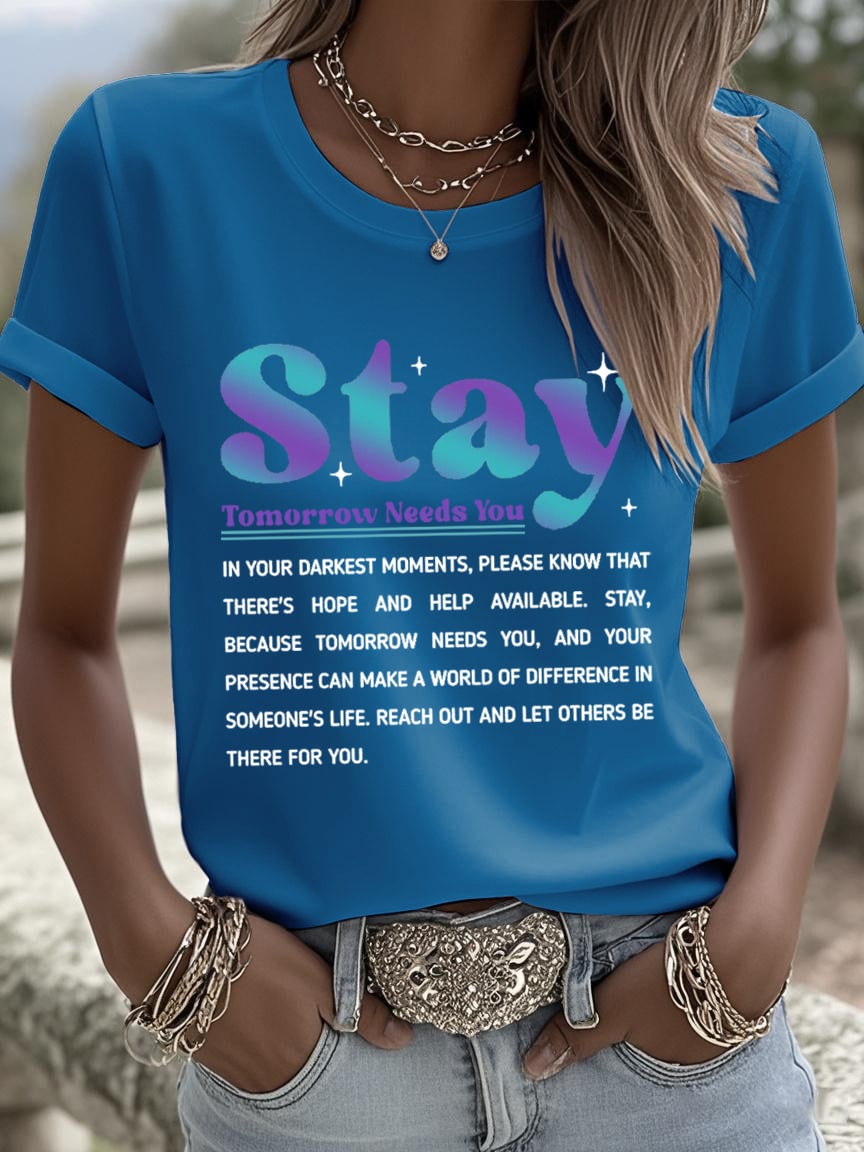 Women's Stay Tomorrow Needs You Print Shirt