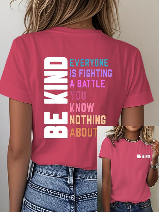 Women's Everyone You Meet is Fighting a Battle You Know Nothing About Print T-Shirt