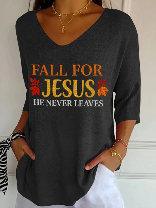 Women's Fall For Jesus He Never Leaves T-Shirt