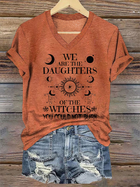 Women's We Are The Daughters Of The Witches You Could Not Burn T-Shirt