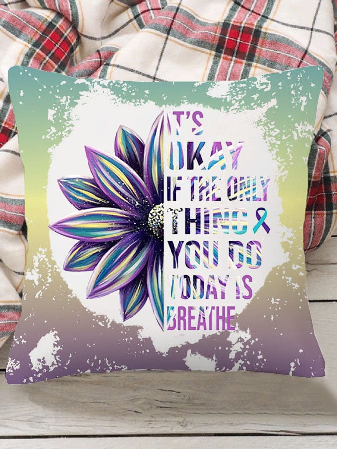 Women's It's Okay If The Only Thing You Do Today Is Breathe Sunflower Throw Pillow
