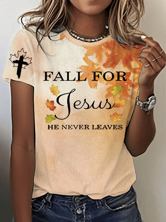 Women's Fall For Jesus He Never Leaves Printed Short-Sleeved T-Shirt