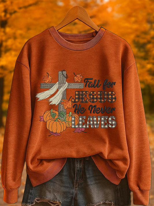 Women's Fall For Jesus He Never Leaves Printed Sweatshirt