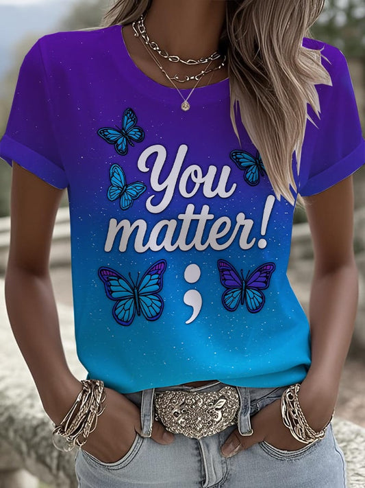 Women's You Matter Printed Round Neck T-Shirt