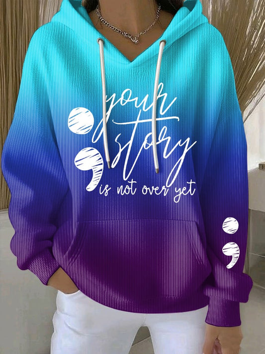 Women's Your Story Isn't Over Yet Print Casual Sweatshirt