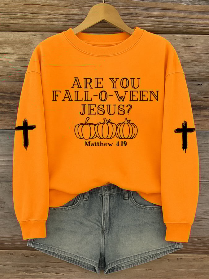 Women's Are You Fall-O-Ween Jesus Print  Sweatshirt