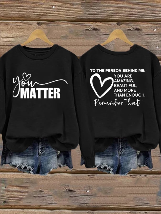 Women's  You Matter Printed Sweatshirt