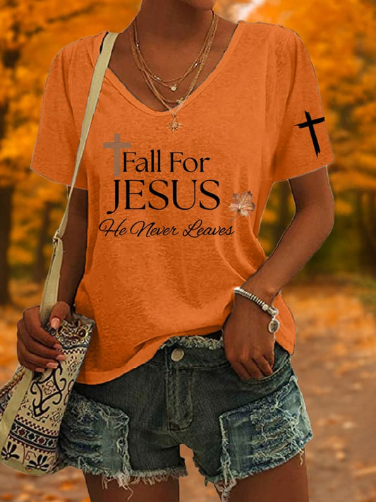 Women's Fall For Jesus He Never Leaves Print T-Shirt
