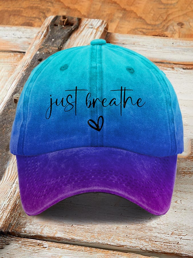 Unisex Just Breathe Print Hat