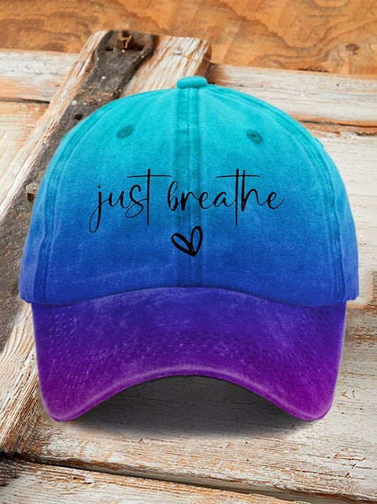 Unisex Just Breathe Print Hat