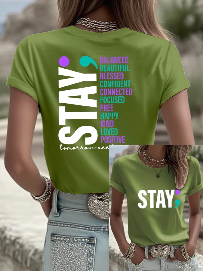 Women's Stay Tomorrow Needs You  Casual Print T-shirt