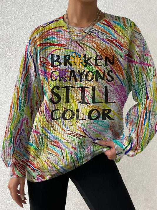Women's Broken Crayons Still Color Print Long Sleeve Sweatshirt