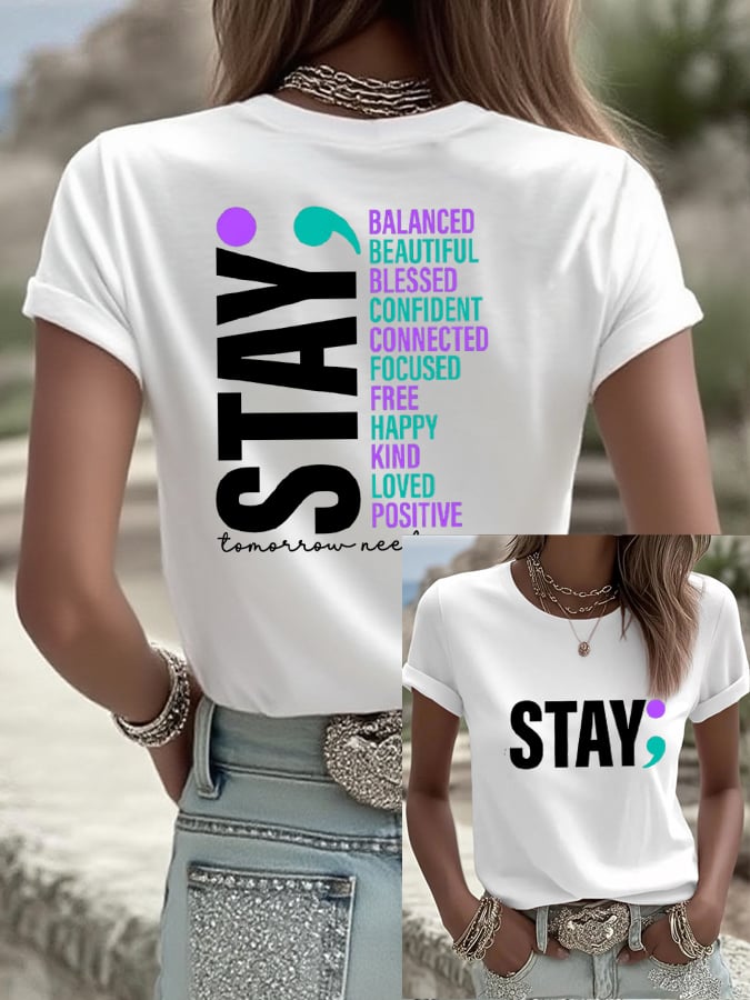 Women's Stay Tomorrow Needs You  Casual Print T-shirt