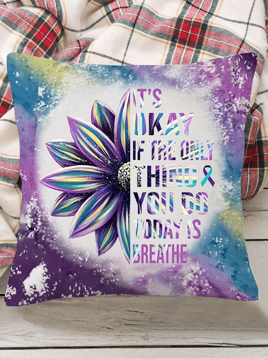 Women's It's Okay If The Only Thing You Do Today Is Breathe Sunflower Throw Pillow
