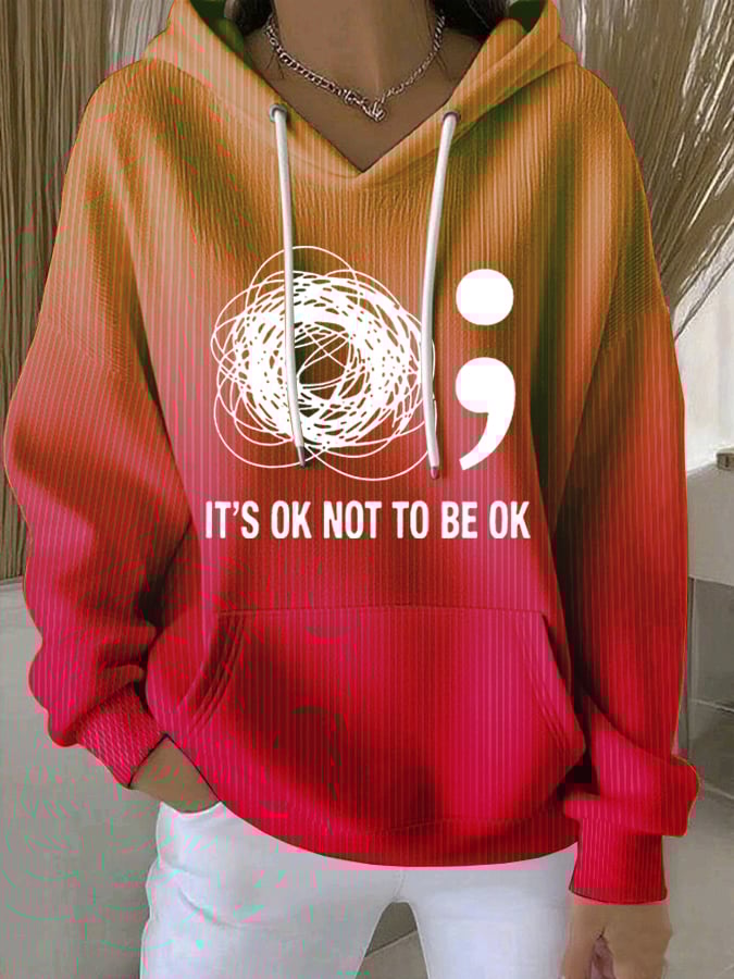 Women's It'S Ok Not To Be Ok Sweatshirts