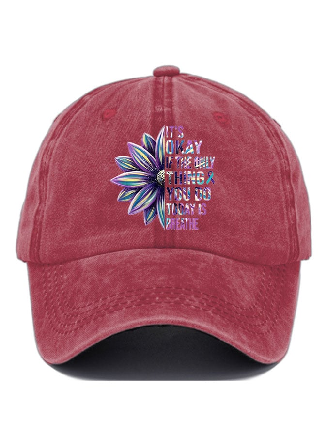 It's Okay If The Only Thing You Do Today Is Breathe Sunflower Print Casual Baseball Cap