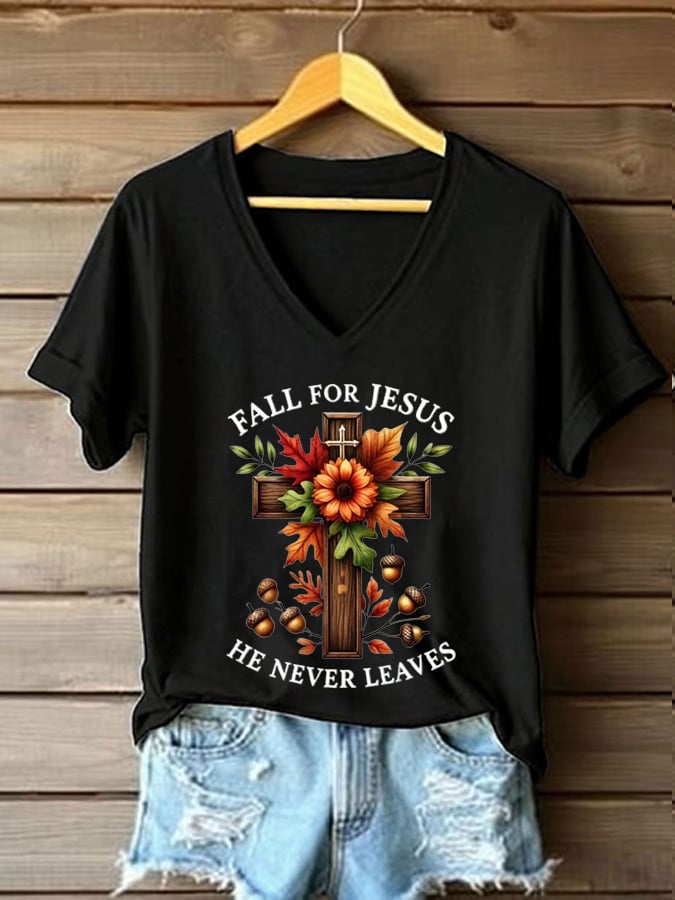 Women's Fall For Jesus He Never Leaves Print T-Shirt