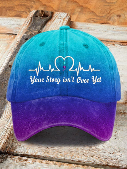 Unisex Your Story lsn't Over Yet Print Hat