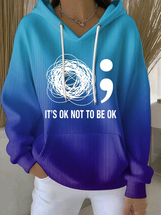 Women's It'S Ok Not To Be Ok Sweatshirts